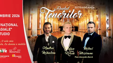 Ediţia 2026 a „DUELULUI TENORILOR”, cu ŞTEFAN von KORCH şi invitaţii,-  pe 14 septembrie la Teatrul Naţional – Sala Studio, în deschiderea stagiunii Musical Extravaganza