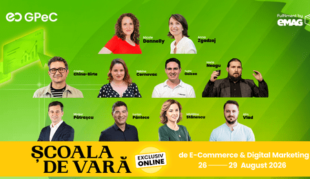 Școala de Vară GPeC 2026, online: 4 zile de know-how aplicat în E-Commerce & Digital Marketing, accesibilă de oriunde