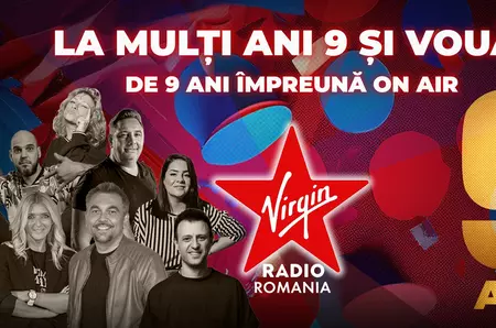 Virgin Radio România a împlinit 9 ani de la lansare: „O comunitate care a crescut sub semnul curajului și al muzicii bune”/ „Ce urmează va fi de-a dreptul legendar”
