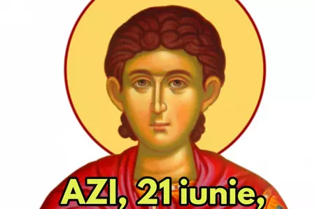 Azi, 21 iunie, sărbătoare uriașă în România, mulți nu știam! Mare sfânt, azi, milioane de români și românce îi poartă numele superb. La mulți ani!