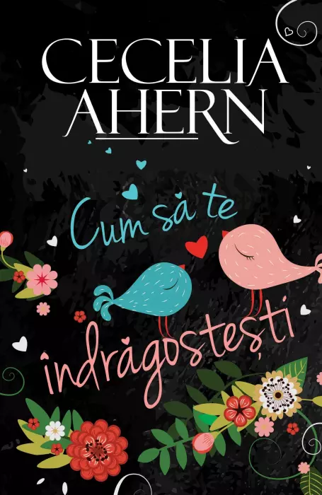 7 Cum sa te indragostesti Cecelia Ahern