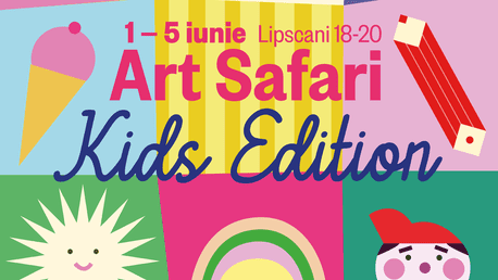 Art Safari Kids Edition, un palat deschis pentru toată familia!