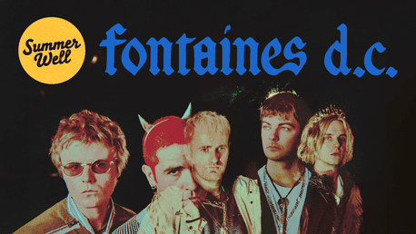 Fontaines D.C., primul headliner Summer Well 2027