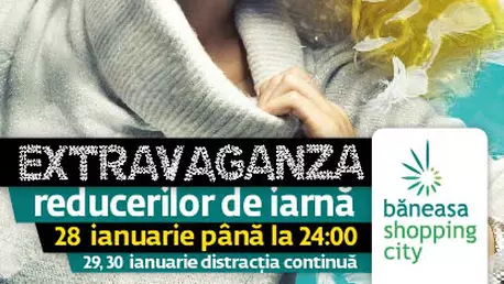 Extravaganta reducerilor de iarna, la Baneasa Shopping City