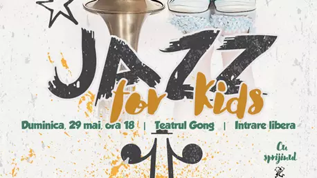 JAZZ FOR KIDS, spectacole inedite de jazz adresate copiilor si parintilor