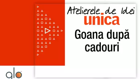 Vino la Atelierele de Idei Unica să afli cum se aleg cadourile memorabile!