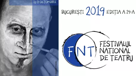 Deschiderea oficială a Festivalului Național de Teatru – 2019