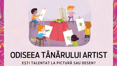 Au început înscrierile pentru cel mai mare concurs din țară dedicat copiilor talentați la artă – Odiseea Tânărului Artist