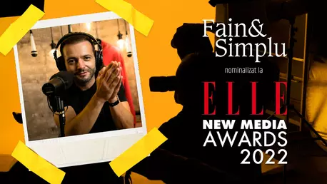 FAIN & SIMPLU PODCAST nominalizat la ELLE New Media Awards 2022