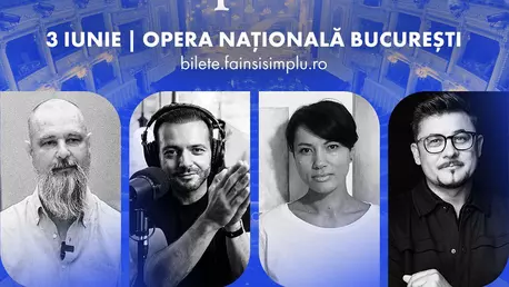 Fain & Simplu x Opera Națională București | 3 iunie. O nouă conferință și întâlnire a comunității Fain & Simplu te așteaptă
