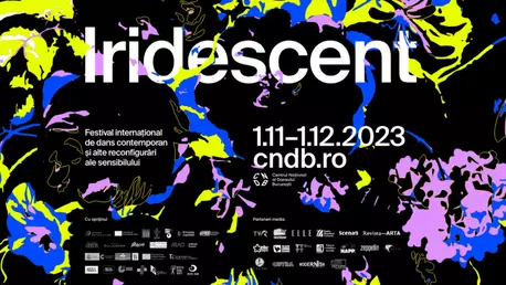 Spectacole în premieră în România, la Iridescent! Vezi principalele highlights din festival