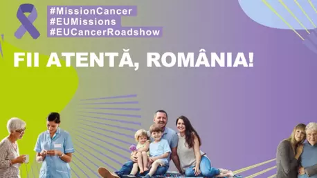 Caravana Misiunii UE privind cancerul a ajuns în România