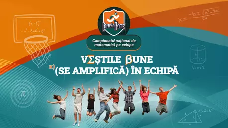 Vesti bune la matematică se amplifică în echipă! În ARENA de joc CampioMATE
