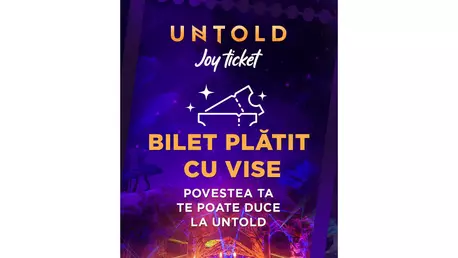 UNTOLD lansează Joy Ticket: biletul plătit cu vise, pentru cei care își doresc să ajungă la festival