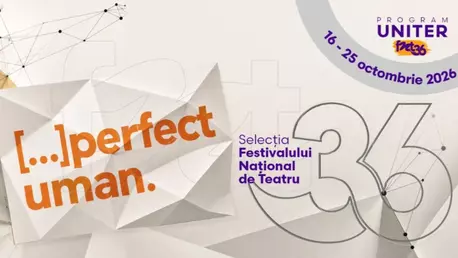 Selecția spectacolelor din cadrul Festivalului Național de Teatru, a 36-a ediție. Ce poți vedea în perioada 16-25 octombrie 2026