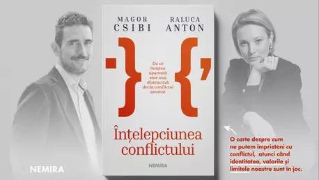 Înțelepciunea conflictului, de Magor Csibi și Raluca Anton (fragment)