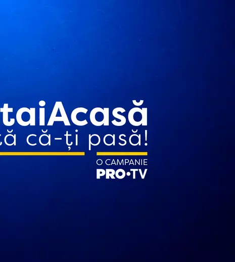 Pro TV lansează campania „Arată că îți pasă, stai acasă!”