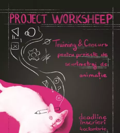 Cum iau naștere animațiile. Anim’est reia Project Worksheep