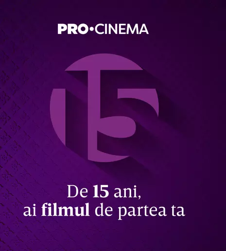 PRO CINEMA sărbătorește 15 ani de la lansare. Ce filme speciale va difuza postul
