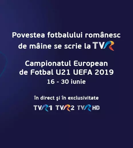 După 20 de ani, TVR transmite prima participare a „tricolorilor mici” la CE de Fotbal U21 – ediţia 2019