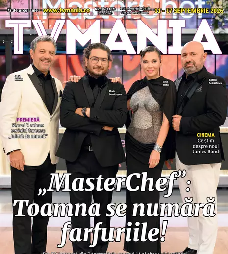A apărut revista TVmania nr. 36! Echipa MasterChef, Mirela Vaida și cele mai interesante recomandări TV ale săptămânii