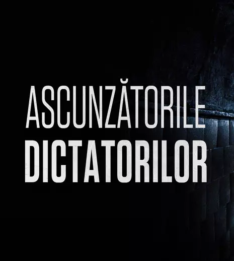 History Channel transmite seria documentară „Ascunzătorile Dictatorilor”. Despre ce este vorba în cele 6 episoade