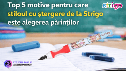 Top 5 motive pentru care stiloul cu ștergere de la Strigo este alegerea părinților