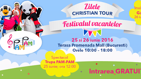 (P) Zilele Christian Tour 25-26 iunie. Christian Tour dă startul festivalului vacanțelor şi pregăteşte câteva zile de oferte fabuloase la sute de vacanțe!