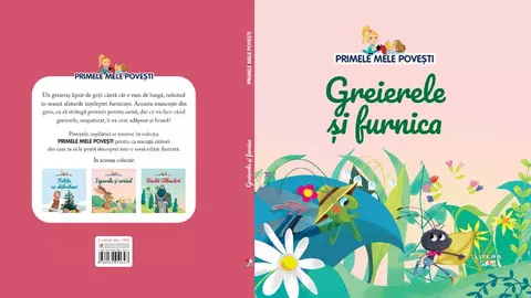 Greierele și Furnica – ediția nr. 26 din colecția “Primele mele povești”