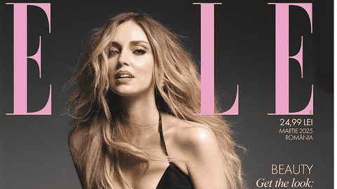 Chiara Ferragni, pe coperta Elle România în martie 2025: „Un fenomen după 15 ani pe scena fashion”
