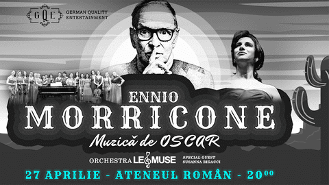 O reîntâlnire muzicală remarcabilă: “Ennio Morricone. Muzică de Oscar”pe 27 aprilie