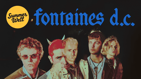 Fontaines D.C., primul headliner Summer Well 2027
