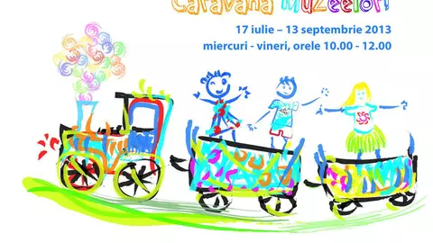 Urcați copiii în Caravana Muzeelor!