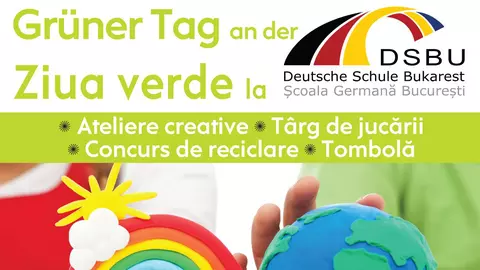 Ziua Verde la Școala Germană București (DSBU) - așa am petrecut!
