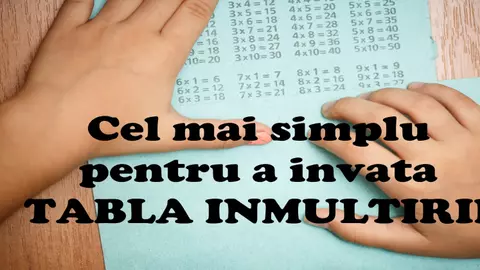 Cel mai simplu truc cu care copiii pot invata tabla inmultirii
