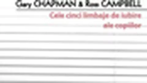 Cinci limbaje de iubire ale copiilor