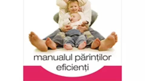 Manualul parintilor eficace