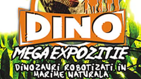 DINO - Zilele Dinozaurilor