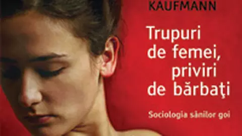 Trupuri de femei, priviri de barbati. Sociologia sanilor goi