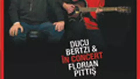 Ducu Bertzi si Flo­rian Pittis in con­cert (album)