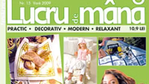 Editia de vara 2009 a revistei “Lucru de mana”