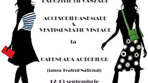 Expozitie cu vanzare de accesorii handmade si vestimentatie vintage