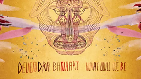 Devendra Banhart a lansat "What Will We Be" (album)