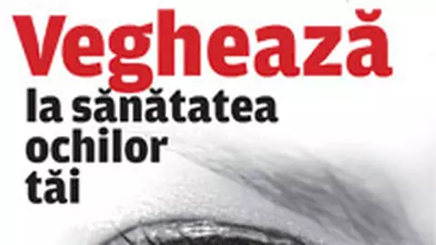 Centrofarm si Europe Eye lanseaza campania medicala „Vegheaza la sanatatea ochilor tai”