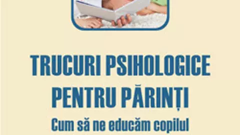 Trucuri psihologice pentru parinti. Cum sa ne educam copilul (6-9 ani) (carte)