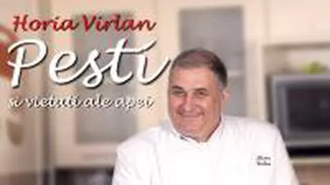 Reţete pescăreşti reinventate de Horia Vîrlan