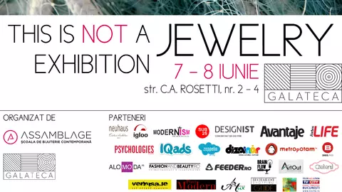 PRIMA EDIŢIE  PROJECT A - TÂRG DE BIJUTERIE CONTEMPORANĂ "THIS IS NOT A JEWERY EXHIBITION"