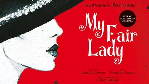 My Fair Lady – un muzical de succes de pe Brodway, acum, în România