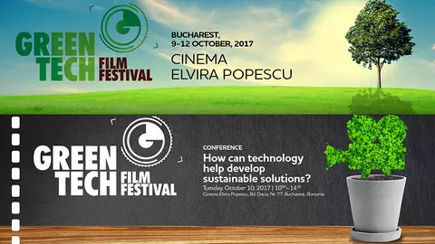 Primul festival dedicat tehnologiei verzi, GreenTech Film Festival