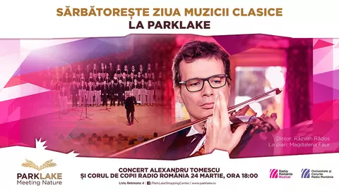 De ziua Radio România Muzical, violonistul Alexandru Tomescu și Corul de Copii Radio România cântă la ParkLake Shopping Center din București, iar în Librăriile Humanitas și pe carturesti.ro sunt Zilele  muzicii clasice